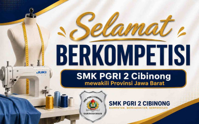 SMK PGRI 2 Cibinong Wakili Jawa Barat Dalam Lomba Fashion Technology Tingkat Nasional