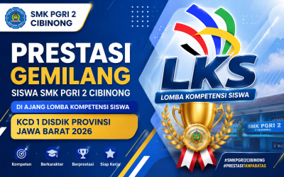 Prestasi Lomba Kompetensi Siswa 2026