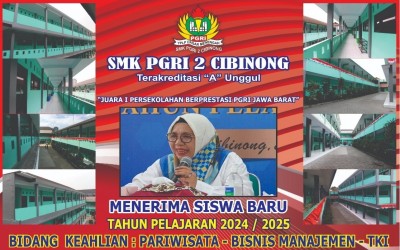 PENERIMAAN SISWA BARU SMK PGRI 2 CIBINONG 2024 / 2025